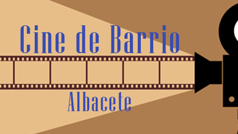 CINE DE BARRIO - ALBACETE