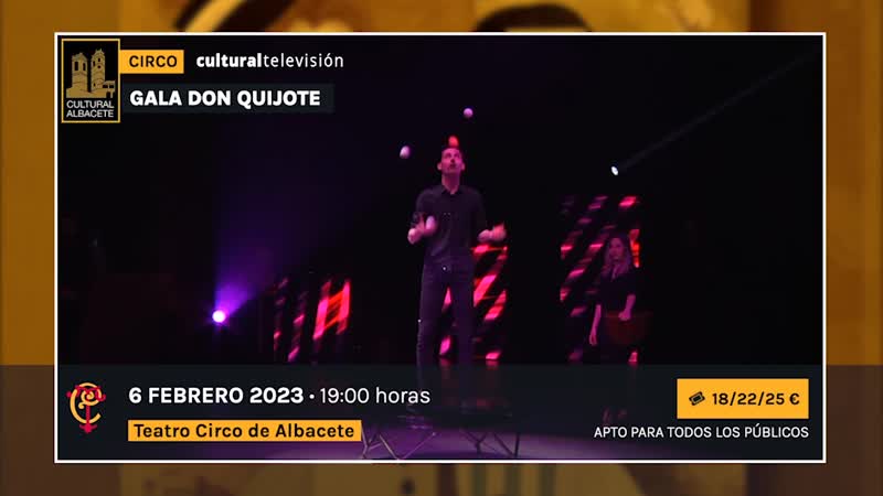 XVI FESTIVAL INTERNACIONAL DE CIRCO DE ALBACETE - GALA DON QUIJOTE